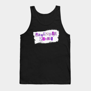 Lavender Scare! Tank Top